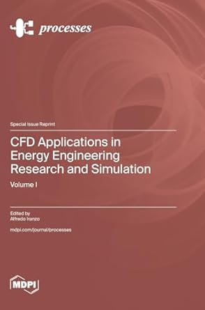 cfd applications in energy engineering research and simulation 1st edition alfredo iranzo 3725823154,