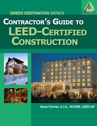 contractors guide to leed certified construction by gene farmer 1st edition b01fj0egxc