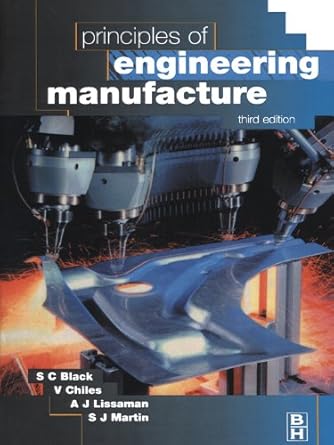 principles of engineering manufacture 1st edition v chiles ,s black ,a lissaman ,s martin b00dy4ktvy,