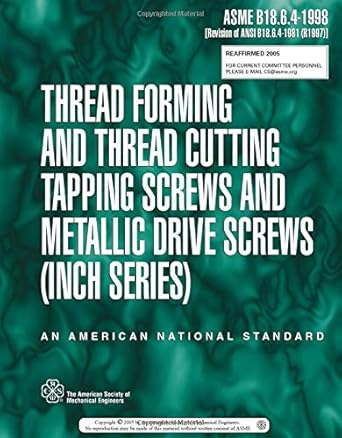 asme b18 6 4 1998 thread forming and thread cutting tapping screws and metallic drive screws inch 1st edition