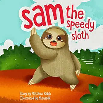 Sam The Speedy Sloth