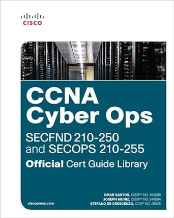 ccna cyber ops official cert guide library 1st edition omar santos ,joseph muniz ,stefano de crescenzo