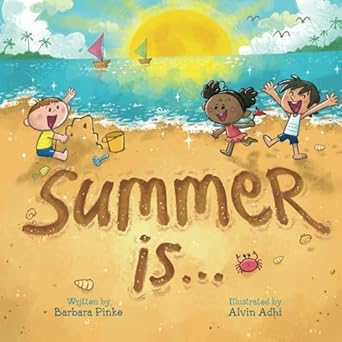 summer is a summer read aloud rhyming book for kids fun and educational rhymes with vibrant pictures a
