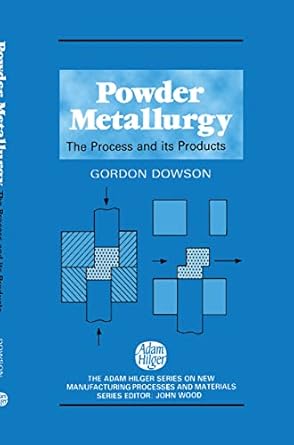 powder metallurgy the process and its products 1st edition g dowson 0852740069, 978-0852740064