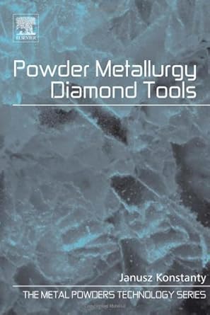 powder metallurgy diamond tools 1st edition janusz konstanty b001k88c2y, 978-0080458953