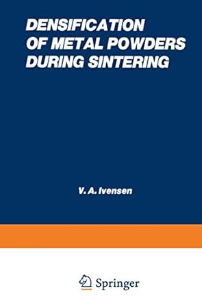 densification of metal powders during sintering 1st edition v a invenson 030610881x, 978-0306108815