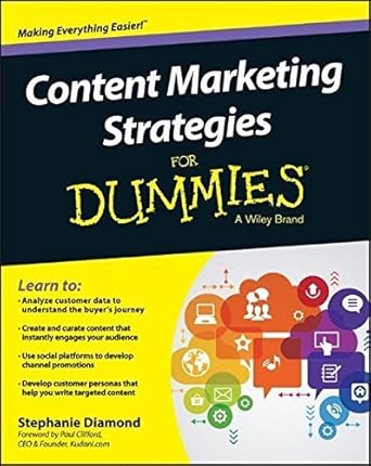 content marketing strategies for dummies by stephanie diamond 1st edition stephanie diamond b01fgkum9w