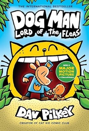 dog man lord of the fleas a graphic novel from the creator of captain underpants 1st edition dav pilkey