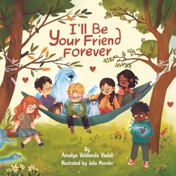ill be your friend forever a heartfelt message from across the rainbow bridge 1st edition amulya veldanda