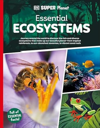 dk super planet essential ecosystems 1st edition dk 0593962605, 978-0593962602