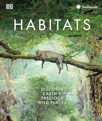 habitats discover earths precious wild places 1st edition dk ,chris packham 0744084970, 978-0744084979