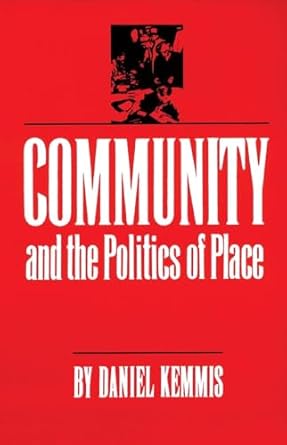 community and the politics of place 1st edition daniel kemmis 0806124776, 978-0806124773
