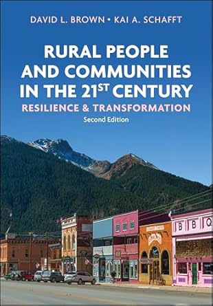 rural people and communities in the 21st century resilience and transformation 1st edition david l brown ,kai