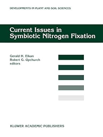 current issues in symbiotic nitrogen fixation proceedings of the 5th north american symbiotic nitrogen