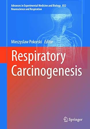 respiratory carcinogenesis 1st edition mieczyslaw pokorski 3319169211, 978-3319169217