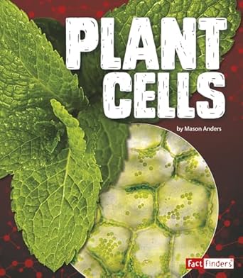 plant cells 1st edition mason anders 1515772624, 978-1515772620