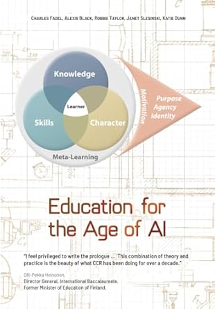 education for the age of ai why what and how should students learn for the age of artificial intelligence 1st