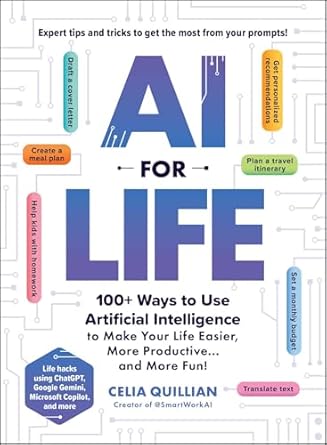 ai for life 100+ ways to use artificial intelligence to make your life easier more productive and more fun