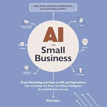 ai for small business from marketing and sales to hr and operations how to employ the power of artificial