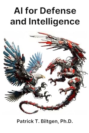 ai for defense and intelligence 1st edition dr patrick t biltgen b0crxhgchb, 979-8218336097