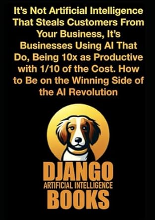 its not artificial intelligence that steals customers from your business its businesses using ai that do