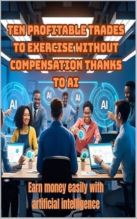 ten profitable jobs to do without skills thanks to ai earn money easily with artificial intelligence 1st
