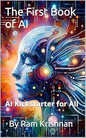 the first book of ai artificial intelligence kickstarter for all 1st edition ram krishnan b0dkp55n8l