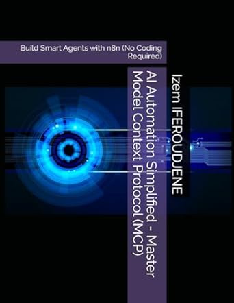 ai automation simplified master model context protocol build smart agents with n8n 1st edition mr izem