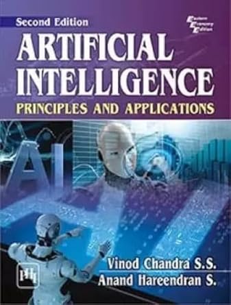 artificial intelligence principles and application 1st edition vinod chandra and hareendran 9389347831,