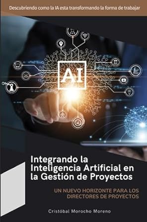 integrando la inteligencia artificial en la gestion de proyectos un nuevo horizonte para los directores de