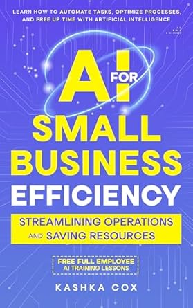 ai for small business efficiency streamlining operations and saving resources learn how to automate tasks