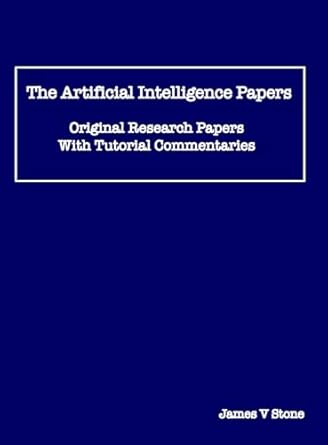 the artificial intelligence papers original research papers with tutorial commentaries 1st edition james v