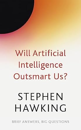 will artificial intelligence outsmart us 1st edition stephen hawking 1529392403, 978-1529392401