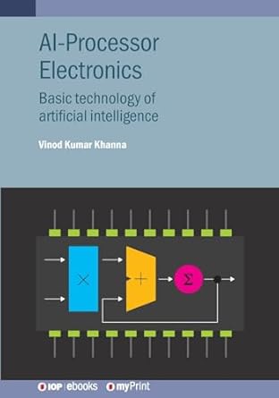 ai processor electronics basic technology of artificial intelligence 1st edition vinod kumar khanna