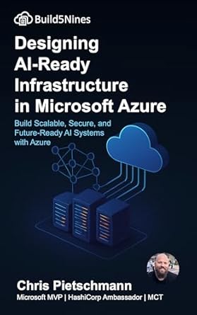 designing ai ready infrastructure in microsoft azure build scalable secure and future ready ai systems with