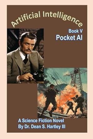 artificial intelligence book v pocket ai 1st edition dr dean s hartley iii b0dynyfjsb, 979-8312302691