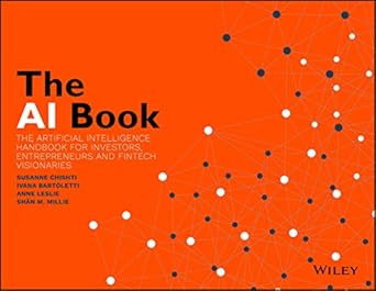 the ai book the artificial intelligence handbook for investors entrepreneurs and fintech visionaries 1st