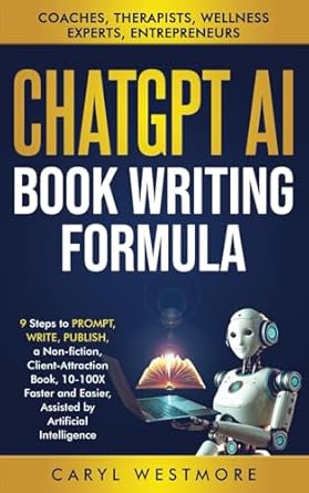 chatgpt ai book writing formula coaches therapists 9 steps to prompt write publish a non fiction client