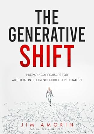 the generative shift preparing appraisers for artificial intelligence models like chatgpt 1st edition jim