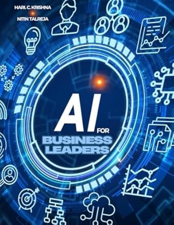 ai for business leaders navigating the future with industry ai application use cases 1st edition hari c