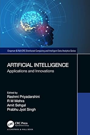 artificial intelligence 1st edition rashmi priyadarshini ,r m mehra ,amit sehgal ,prabhu jyot singh