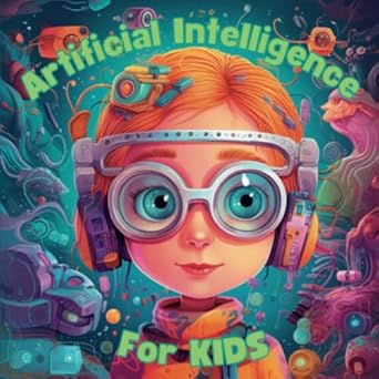 artificial intelligence for kids abcs of ai for babies preschoolers and educators simple analogies from