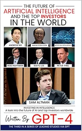 the future of artificial intelligence and the top investors in the world investing in intelligence a look