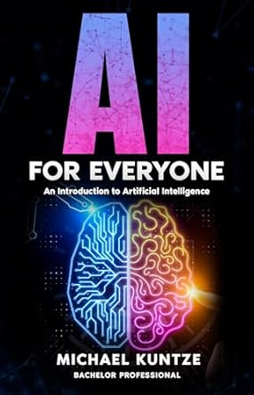 ai for everyone your practical guide to artificial intelligence 1st edition michael kuntze ,prixus utilities