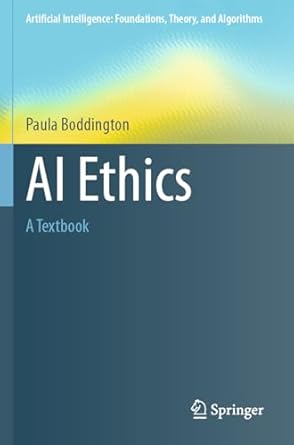 ai ethics a textbook 2023rd edition paula boddington 981199384x, 978-9811993848