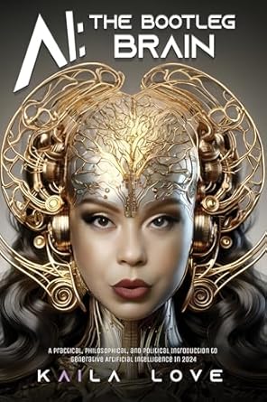 ai the bootleg brain a practical philosophical and political introduction to generative artificial