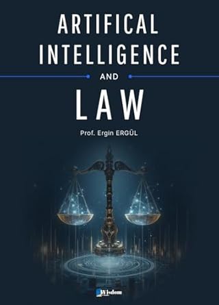 artificial intelligence and law 1st edition ergin ergul b0f4mz6rqn