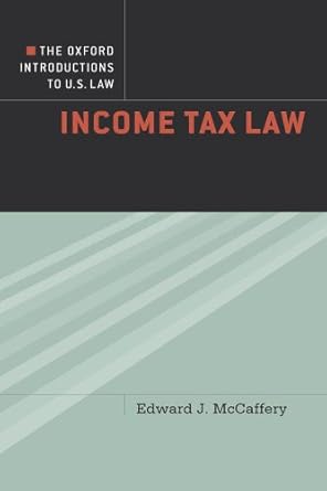 the oxford introductions to u s law income tax law 1st edition edward mccaffery b001hd1lie, 978-0199930111