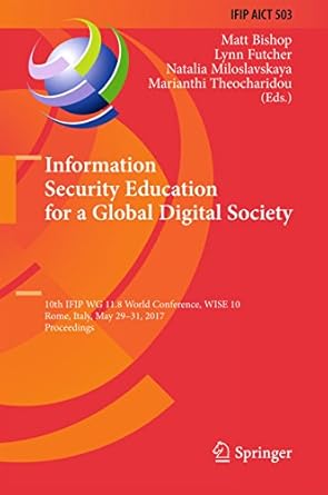 information security education for a global digital society 10th ifip wg 11 8 world conference wise 10 rome