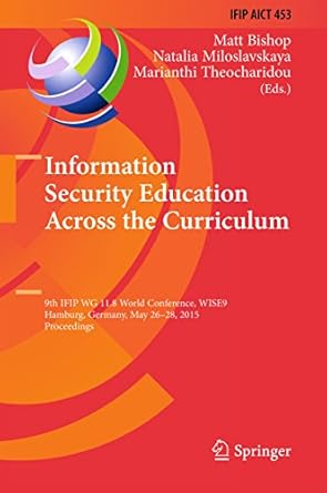 information security education across the curriculum 9th ifip wg 11 8 world conference wise 9 hamburg germany